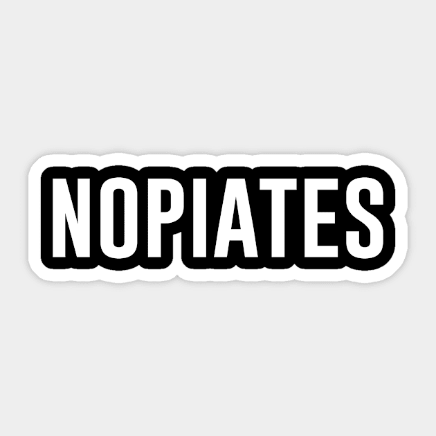 Nopiates Sticker by produdesign